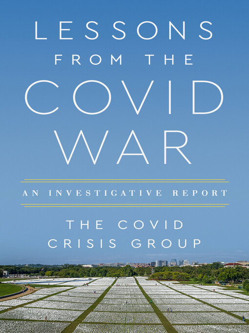 Title details for Lessons from the Covid War by Covid Crisis Group - Available